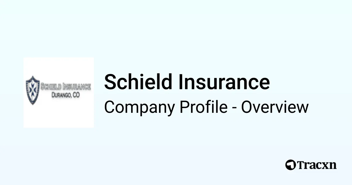 Schield Insurance - 2026 Company Profile & Competitors - Tracxn