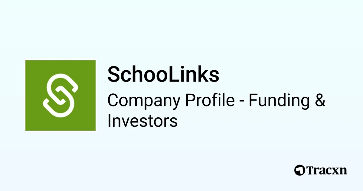 Schoolinks Icon SchooLinks - 2026 Funding Rounds & List of Investors - Tracxn