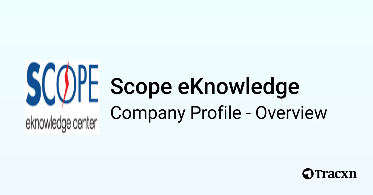 Eknowledge Scope eKnowledge - 2025 Company Profile, Team, Funding, Competitors ...
