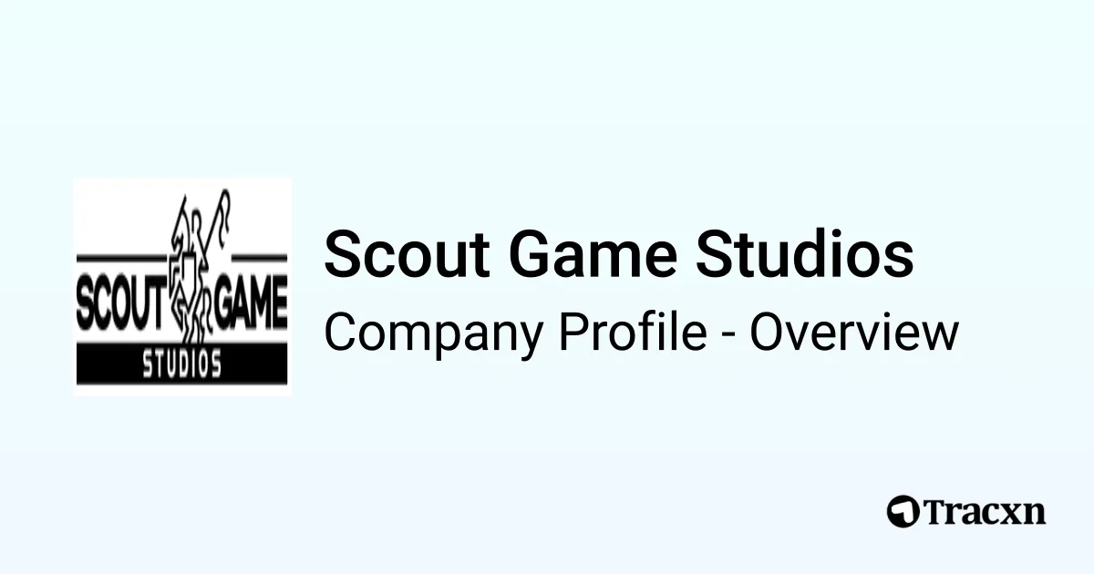 Scout Game Studios - 2026 Company Profile & Competitors - Tracxn