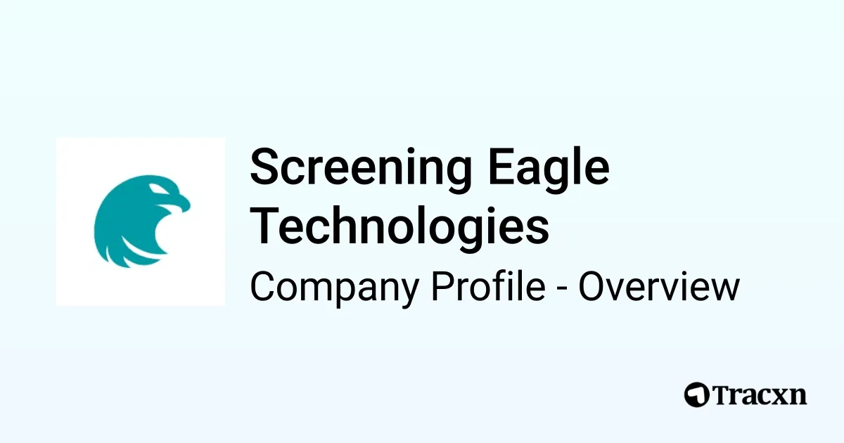 Screening Eagle Technologies - 2026 Company Profile, Team, Funding ...