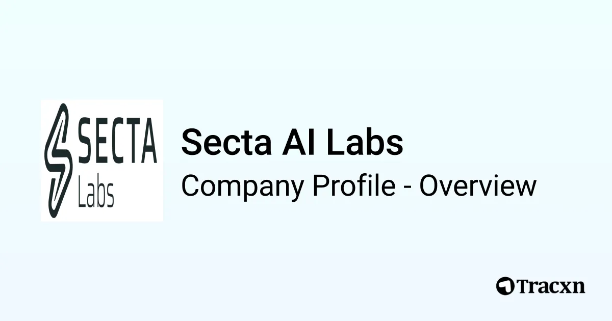 Secta AI Labs - 2025 Company Profile & Competitors - Tracxn