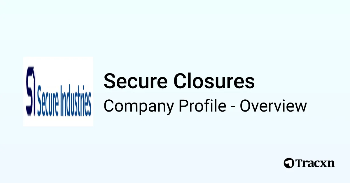 Secure Closures Secure Closures - 2026 Company Profile, Competitors & Financials - Tracxn