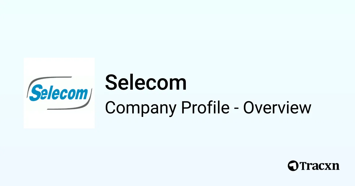 Selecom Selecom - 2026 Company Profile, Team & Competitors - Tracxn