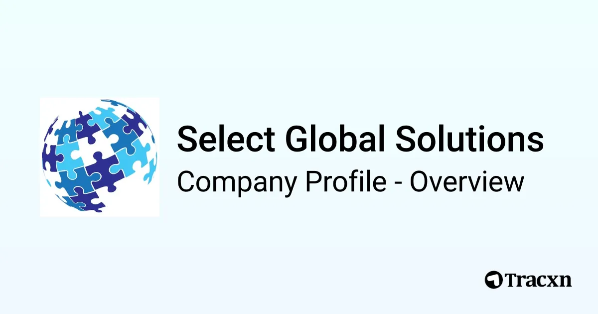 Select Global Solutions - 2026 Company Profile, Team & Competitors - Tracxn