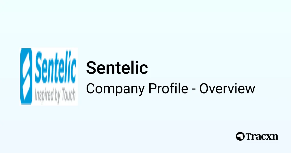 Sentelic - 2025 Company Profile, Funding & Competitors - Tracxn