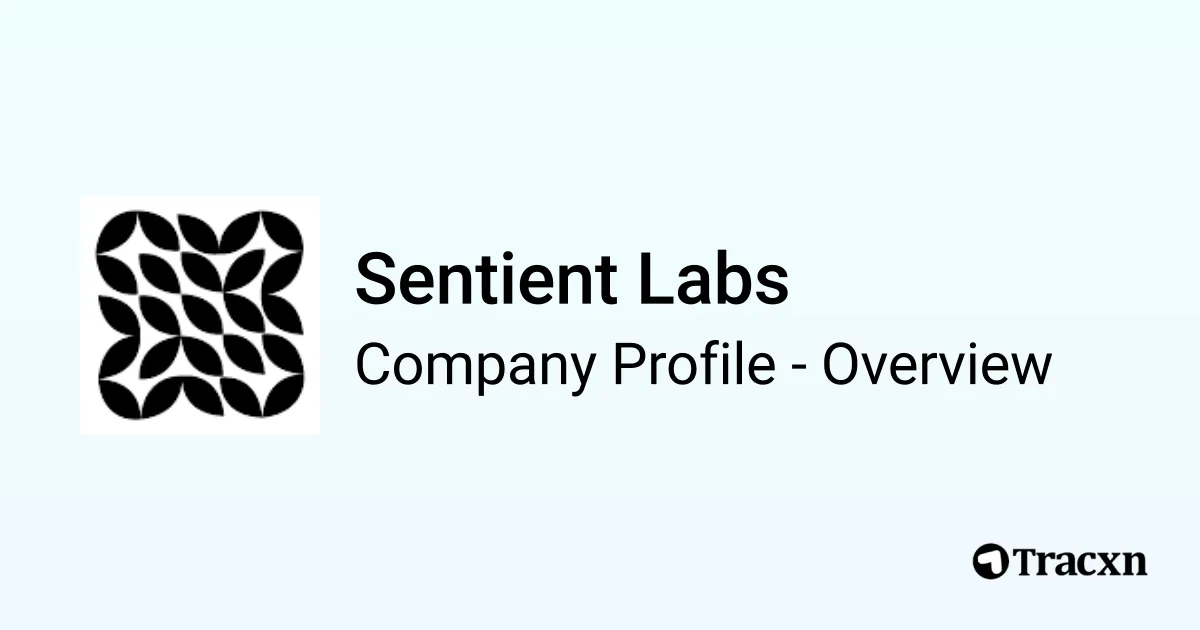 Sentient Labs - 2026 Company Profile, Team & Competitors - Tracxn