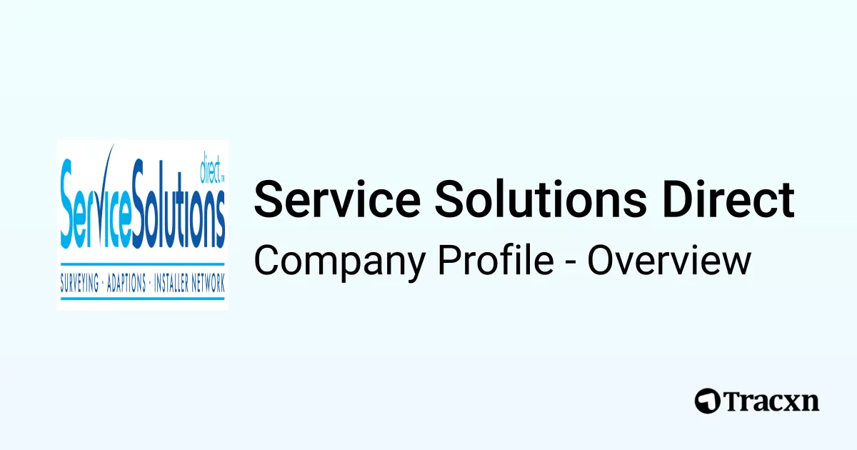 Service Solutions Direct - 2025 Company Profile & Competitors - Tracxn