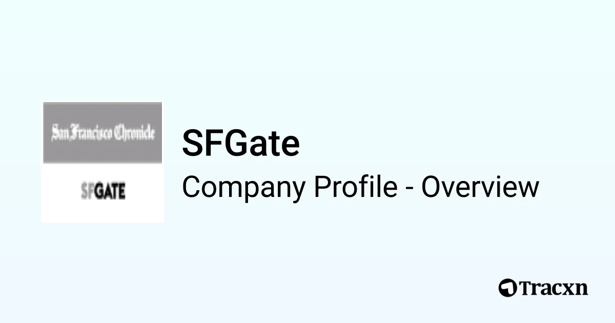 SFGate - 2025 Company Profile & Competitors - Tracxn