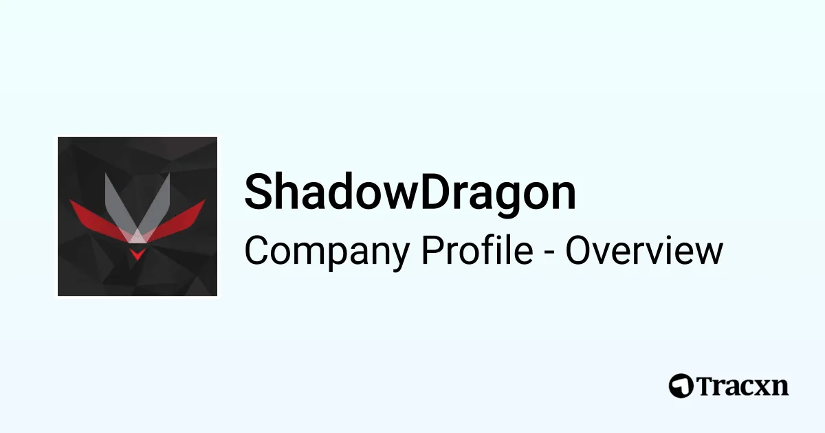 Shadowdragon ShadowDragon - 2026 Company Profile, Team, Funding & Competitors - Tracxn