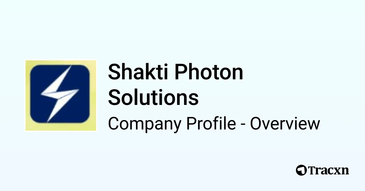 Shakti Photon Solutions - 2026 Company Profile, Competitors ...