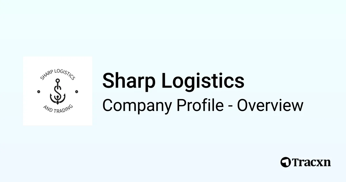 Sharp Logistics - 2026 Company Profile & Competitors - Tracxn