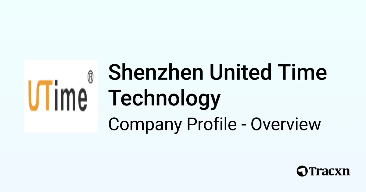 Shenzhen United Time Technology - 2026 Company Profile, Team ...