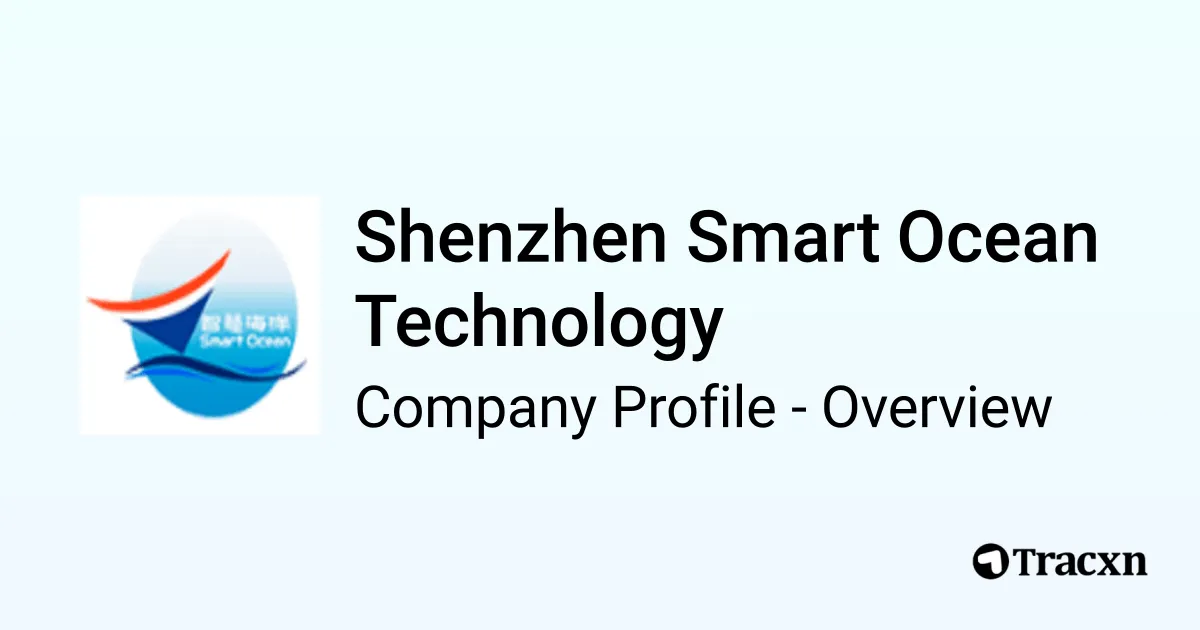 Shenzhen Smart Ocean Technology - 2026 Company Profile, Funding ...
