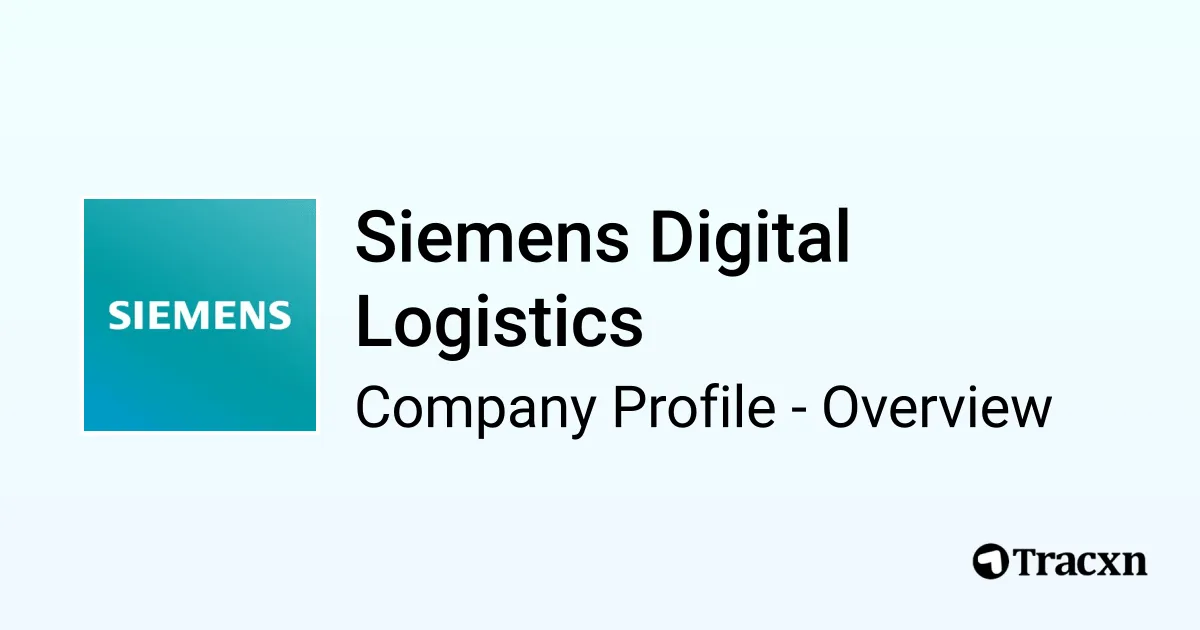 Siemens Digital Logistics - 2025 Company Profile, Team, Competitors ...