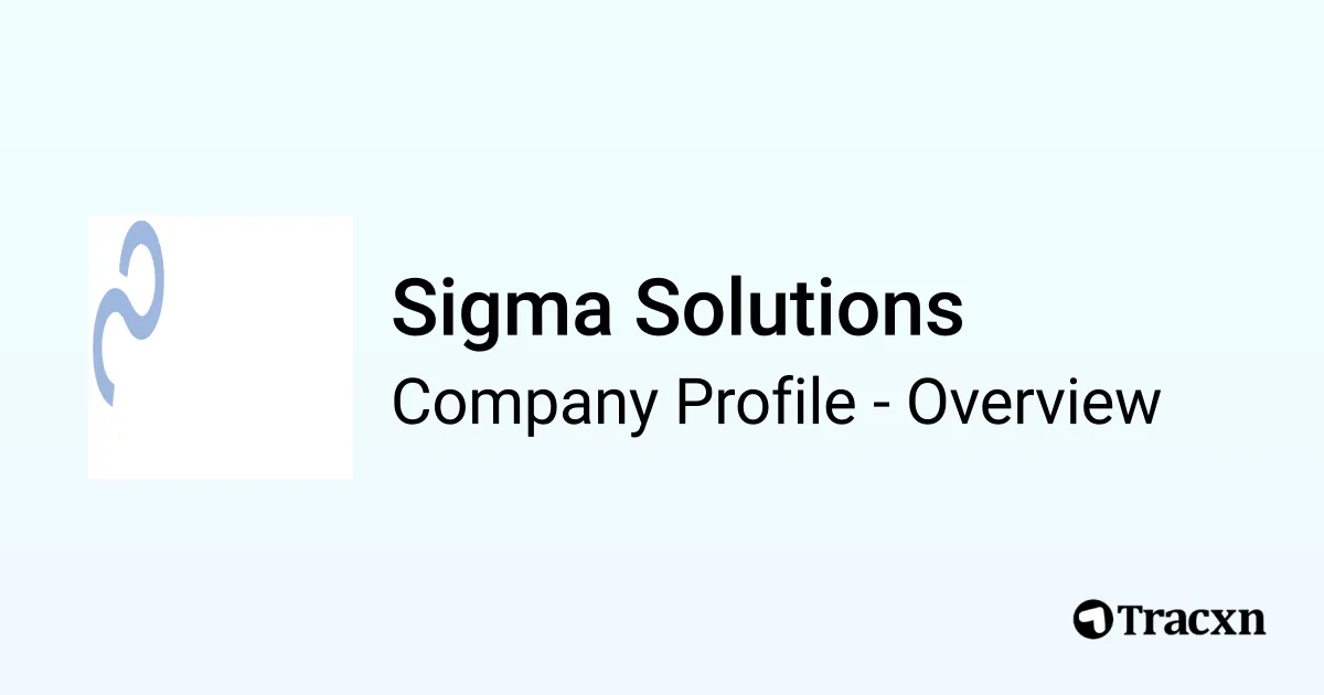 Sigma Solutions - 2026 Company Profile & Competitors - Tracxn