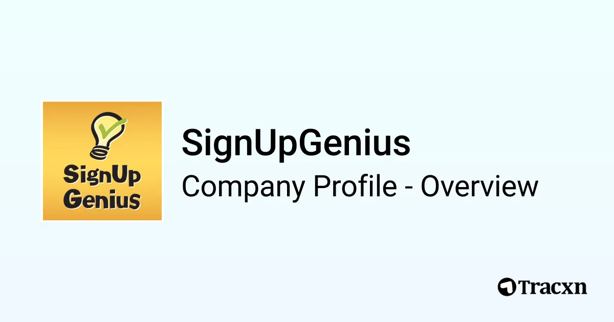 Info Signupgenius SignUpGenius - 2026 Company Profile, Team, Funding & Competitors - Tracxn
