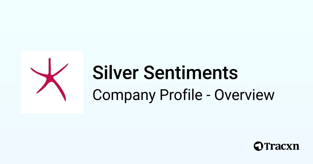 Silver Sentiments - 2025 Company Profile & Team - Tracxn