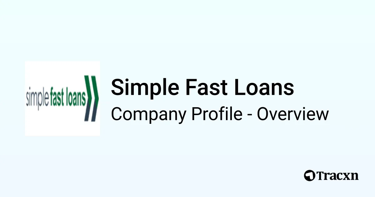 Simple Fast Loans - 2026 Company Profile, Competitors & Financials - Tracxn