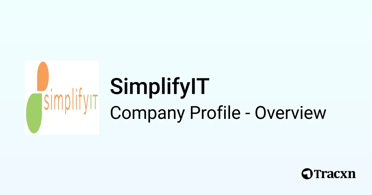 SimplifyIT - 2026 Company Profile & Competitors - Tracxn