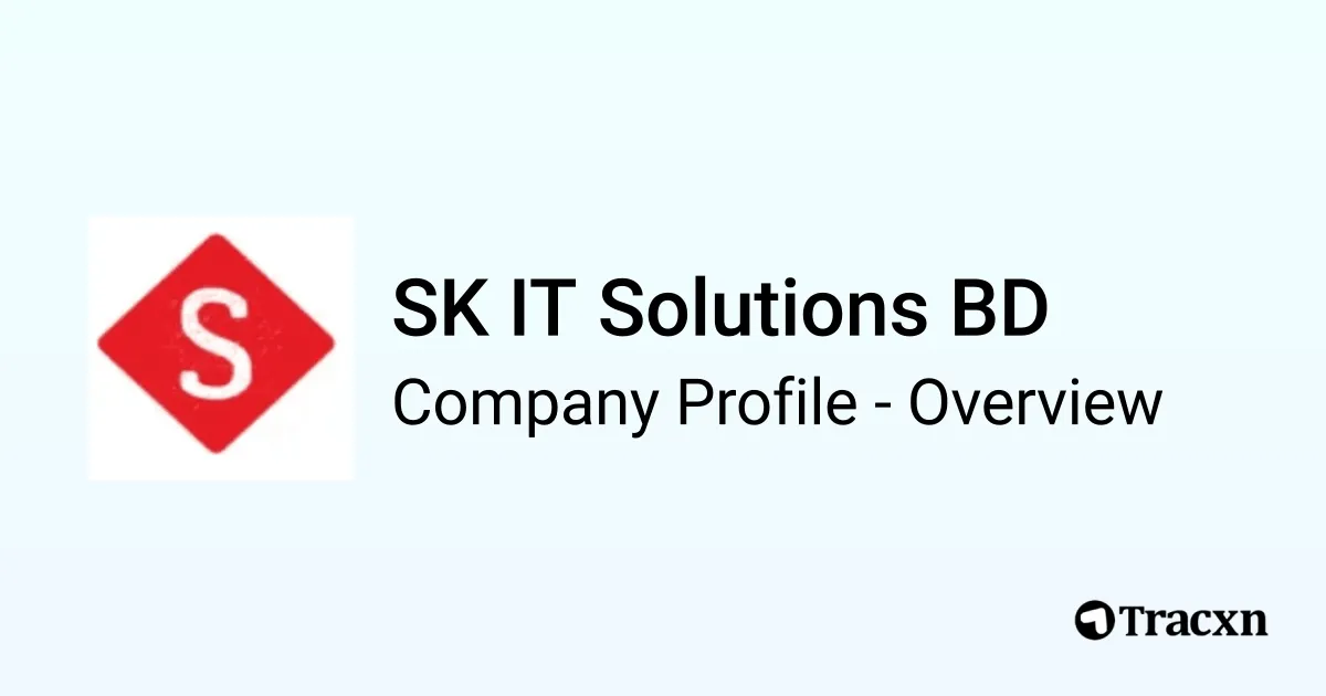 SK IT Solutions BD - 2026 Company Profile & Competitors - Tracxn