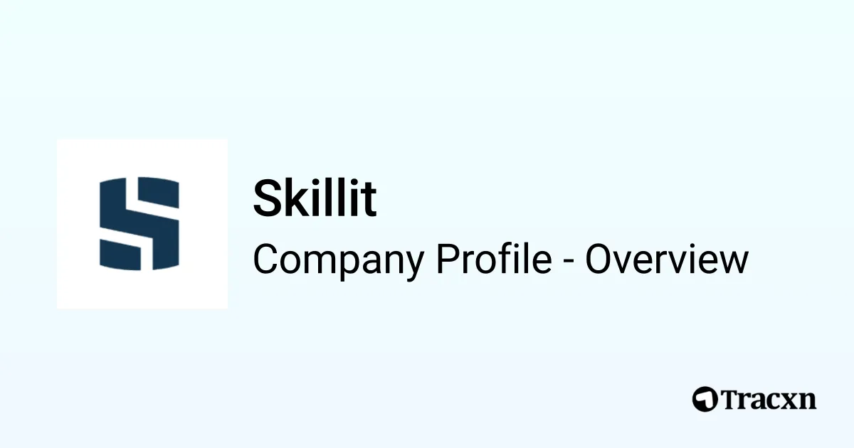 Skillit - 2026 Company Profile, Funding & Competitors - Tracxn