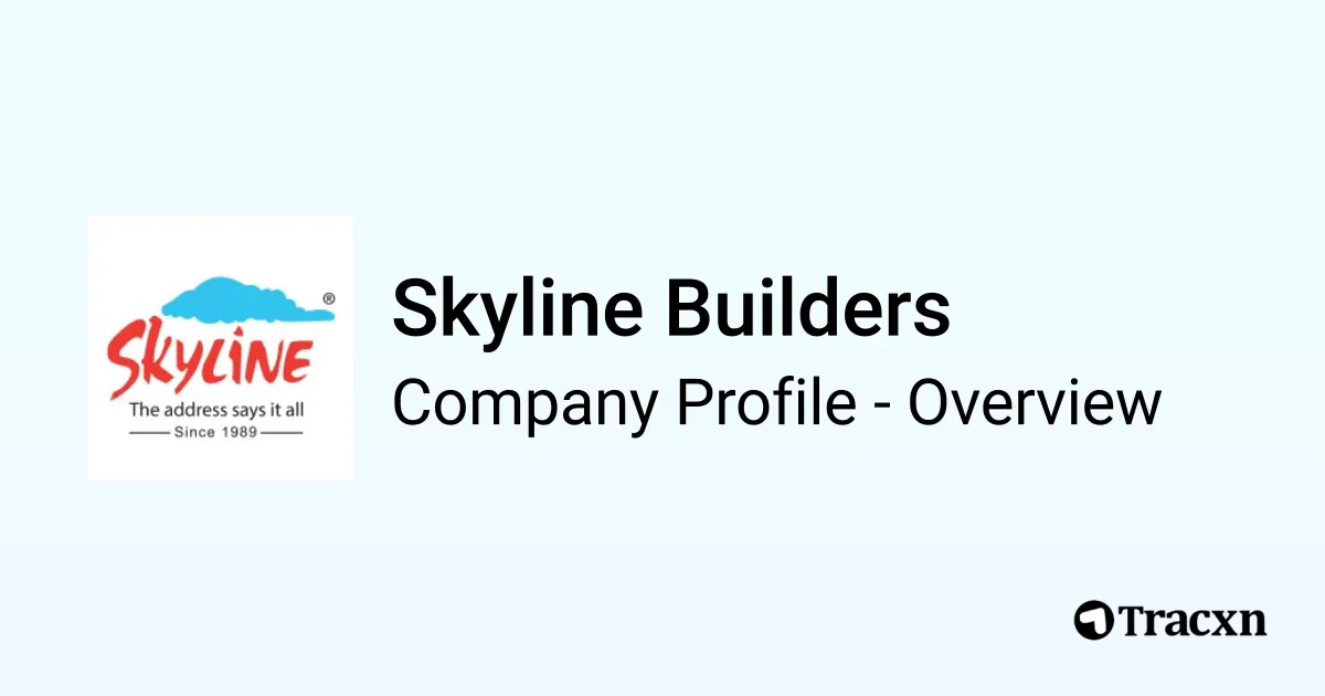 Skyline Builders - 2026 Company Profile, Team & Competitors - Tracxn