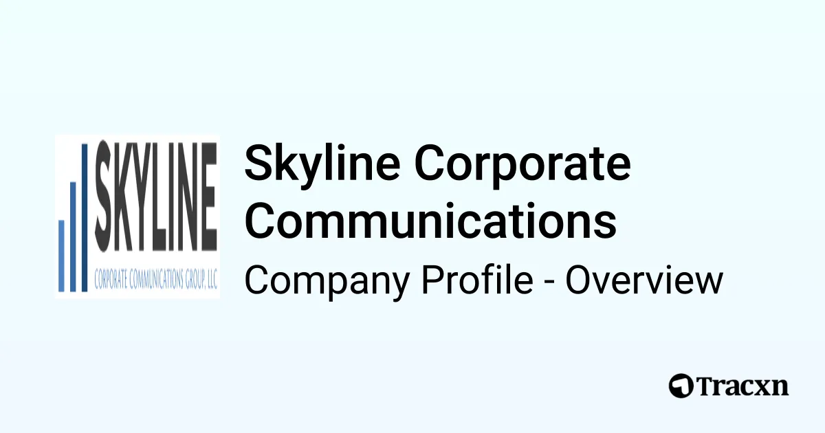 Skyline Corporate Communications - 2026 Company Profile - Tracxn