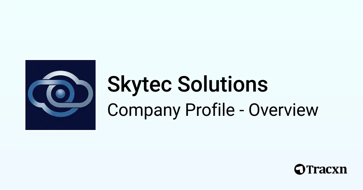 Skytec Solutions - 2026 Company Profile, Team & Competitors - Tracxn