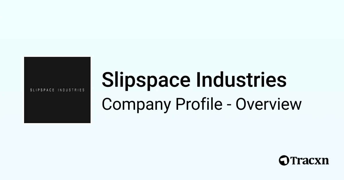 Slipspace Industries - 2026 Company Profile & Competitors - Tracxn