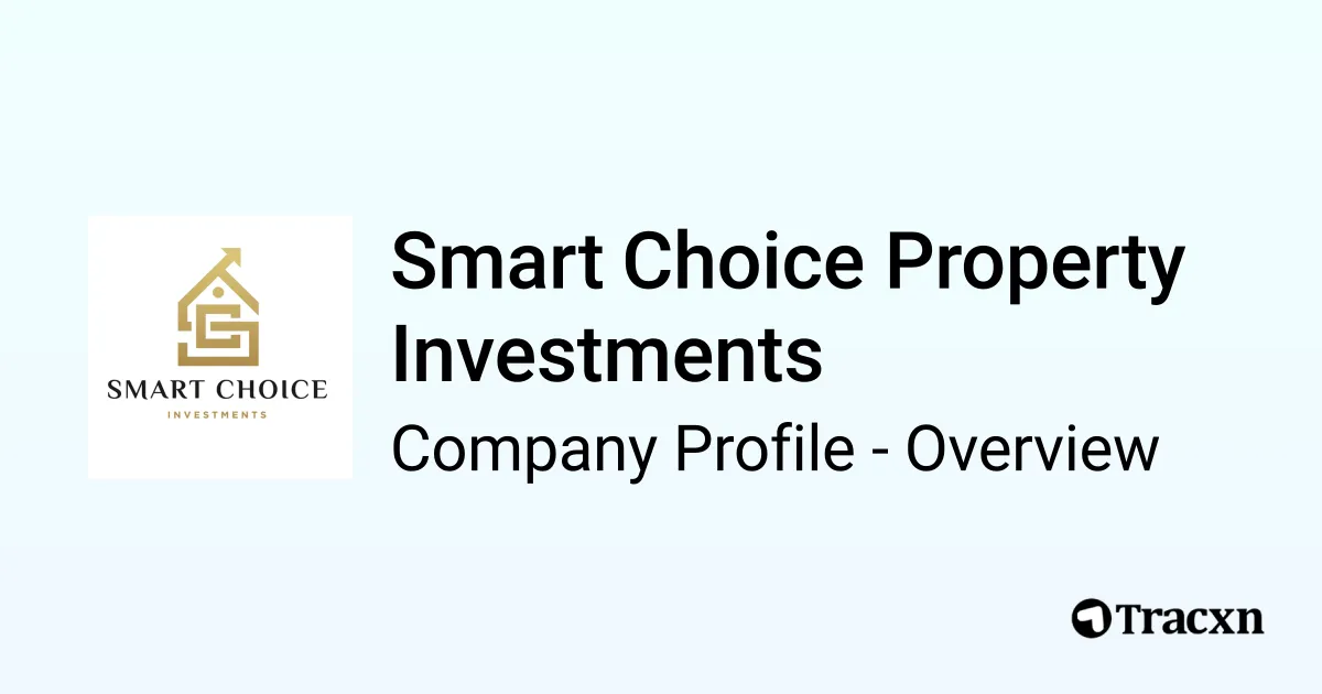 Smart Choice Property Investments - 2026 Company Profile & Financials ...