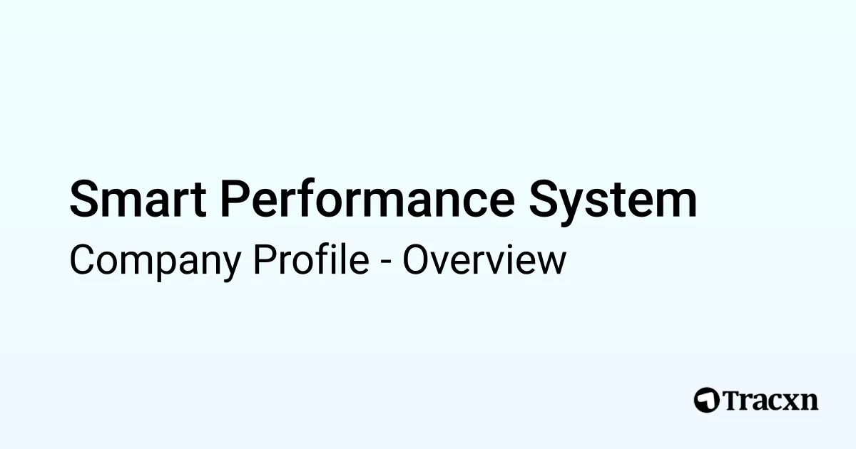 Smart Performance System - 2026 Company Profile & Competitors - Tracxn