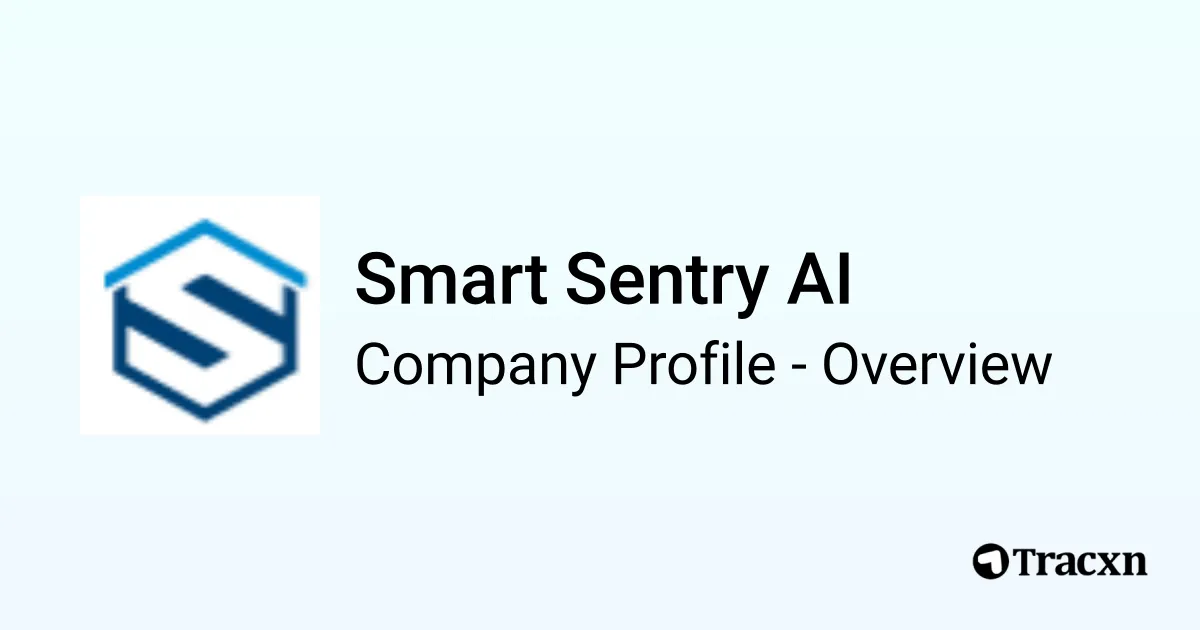 Smart Sentry AI - 2026 Company Profile, Team, Funding & Competitors ...