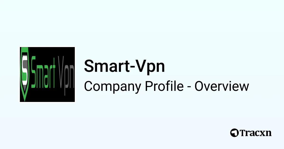 Smart Ix Vpn Smart-Vpn - 2025 Company Profile - Tracxn