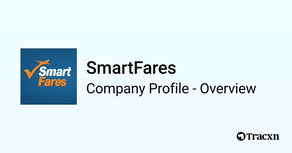 SmartFares - 2025 Company Profile, Team & Competitors - Tracxn