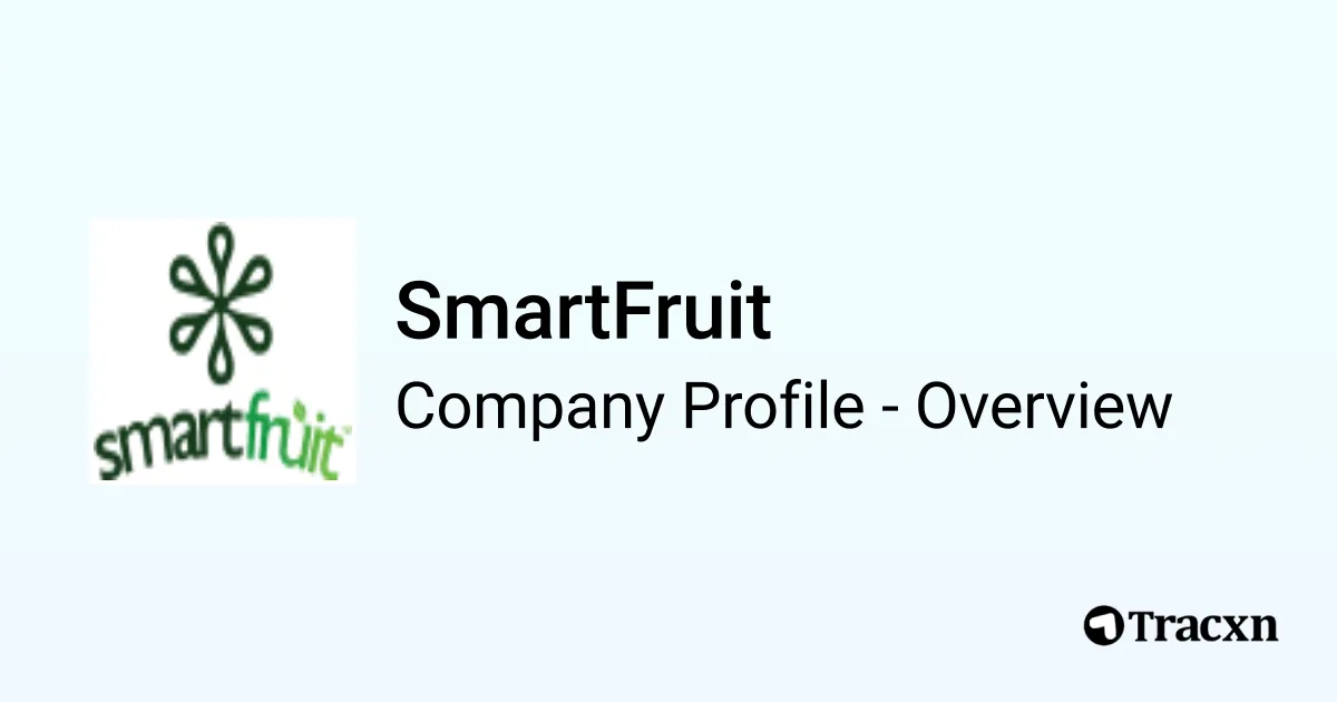 SmartFruit - 2026 Company Profile, Team & Competitors - Tracxn