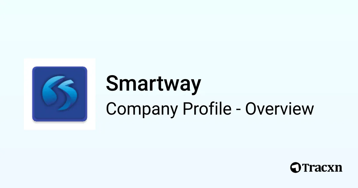 Smartway - 2025 Company Profile, Team & Competitors - Tracxn