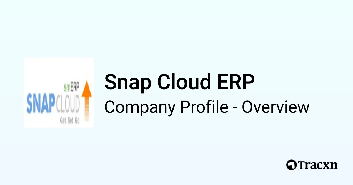 Snap Cloud ERP - 2026 Company Profile, Team & Competitors - Tracxn