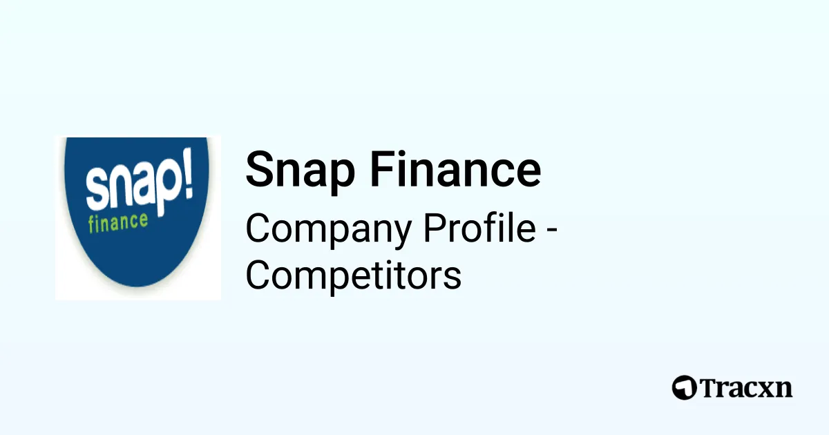 Snap Finance 75 Competitors and alternatives in Sep 2024 Tracxn