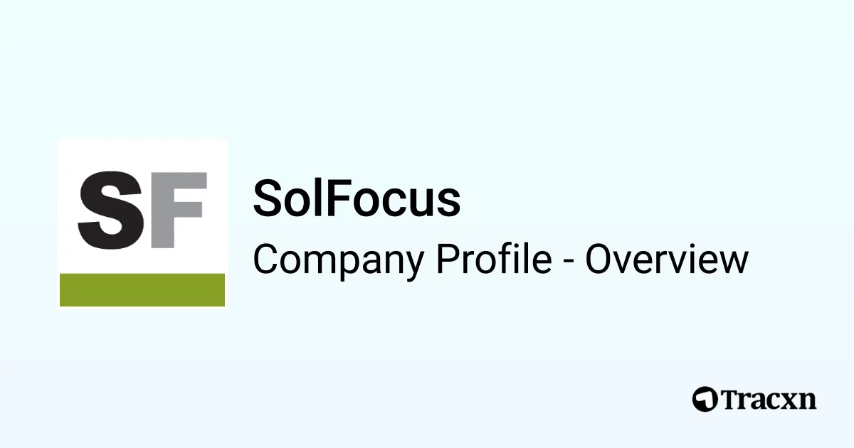SolFocus - 2026 Company Profile, Funding & Competitors - Tracxn