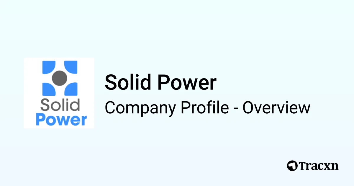 Solid Power - 2026 Company Profile, Team, Funding, Competitors ...