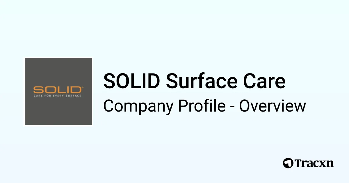 SOLID Surface Care - 2026 Company Profile, Team, Funding & Competitors ...