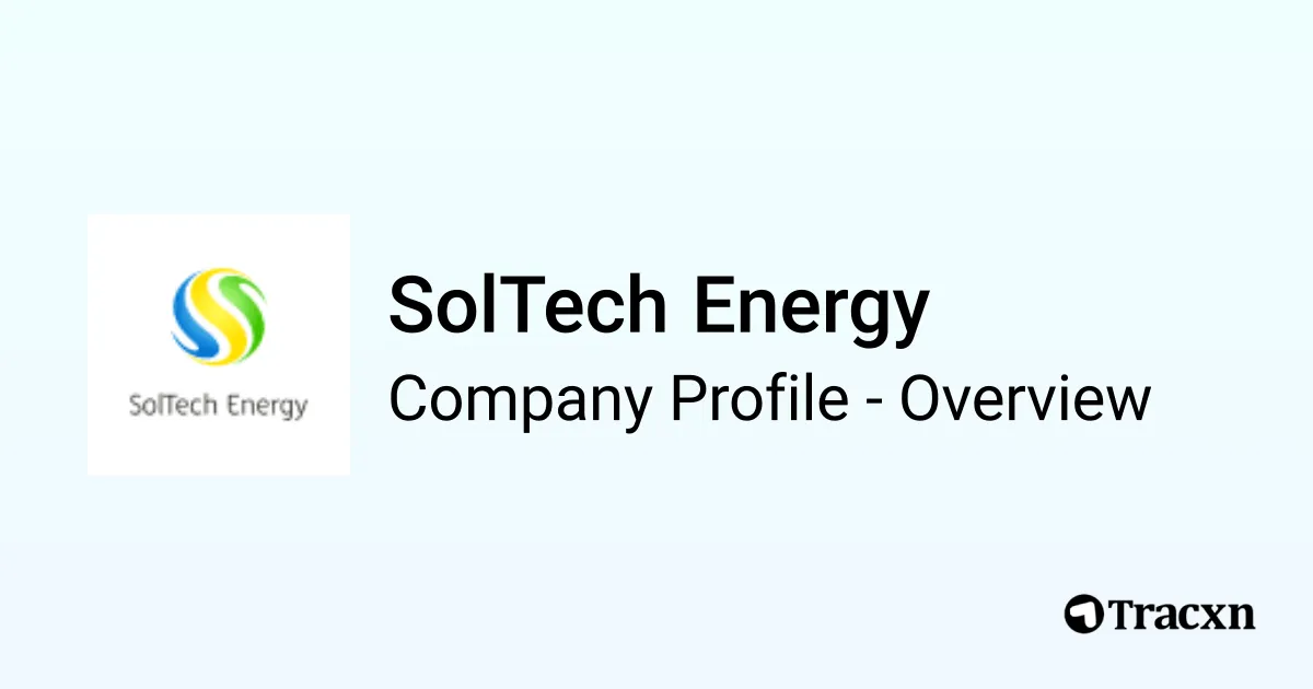 SolTech Energy - 2025 Company Profile, Team, Funding, Competitors ...