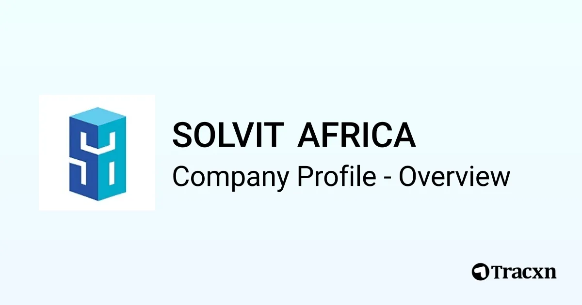 SOLVIT AFRICA - 2026 Company Profile, Funding & Competitors - Tracxn