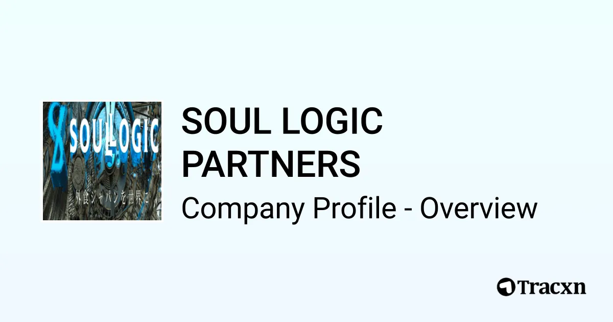 SOUL LOGIC PARTNERS - 2026 Company Profile, Funding & Competitors - Tracxn