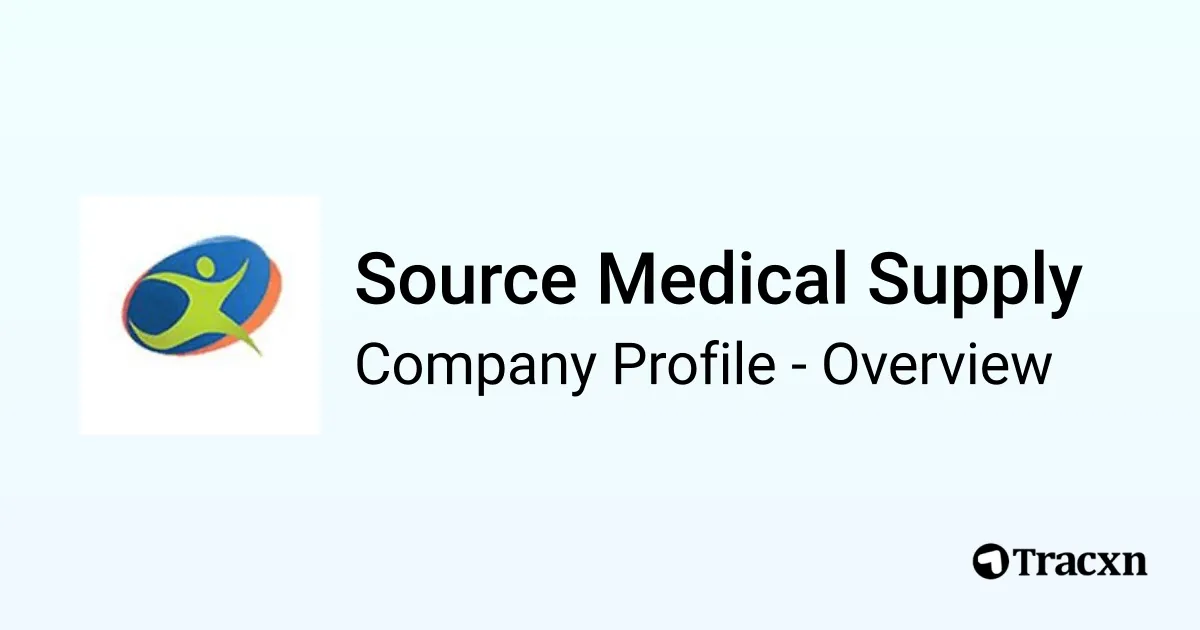 Source Medical Supply - 2026 Company Profile & Team - Tracxn
