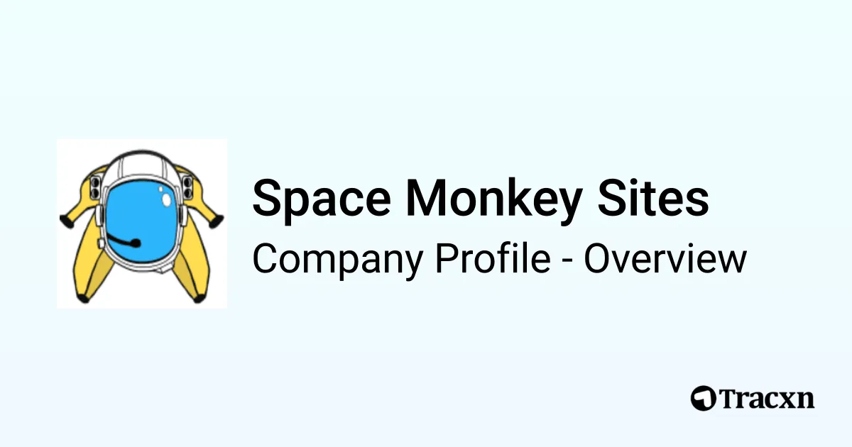Space Monkey Sites - 2026 Company Profile & Competitors - Tracxn