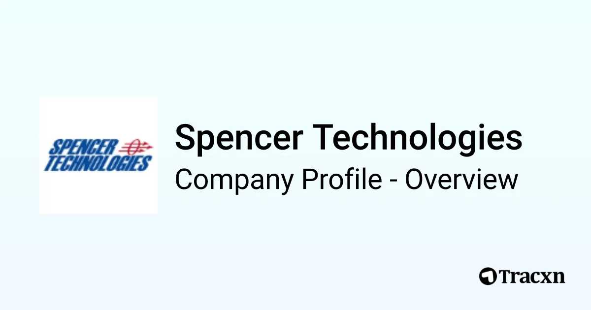 Spencer Technologies - 2025 Company Profile, Team & Competitors - Tracxn