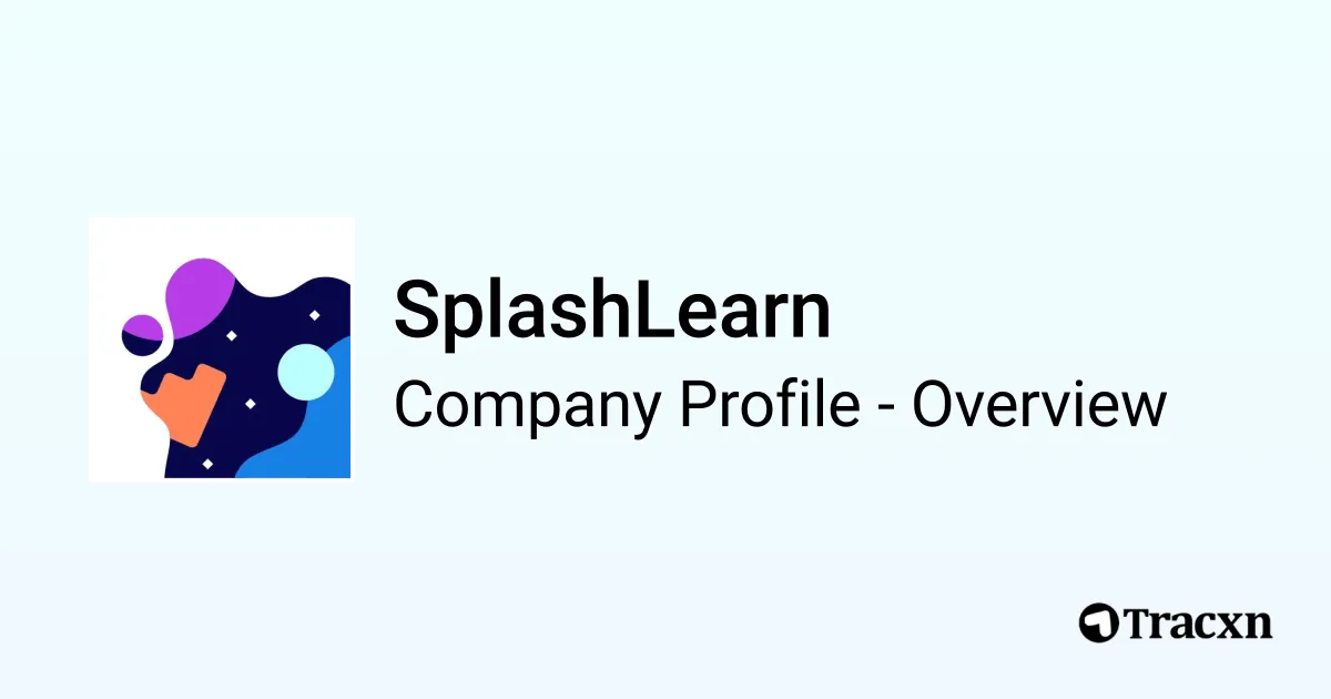 SplashLearn - 2026 Company Profile, Team, Funding, Competitors ...