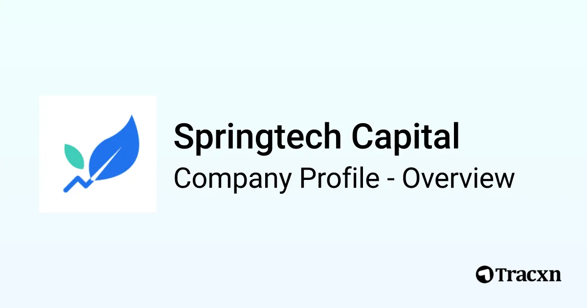 Springtech Capital - 2026 Company Profile, Team & Competitors - Tracxn